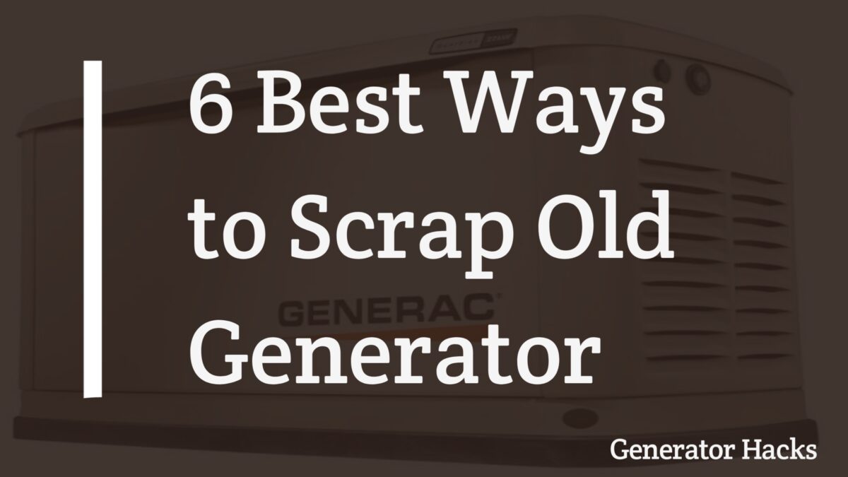 Scrap generators, ways to scrap old generators, Old Generator,