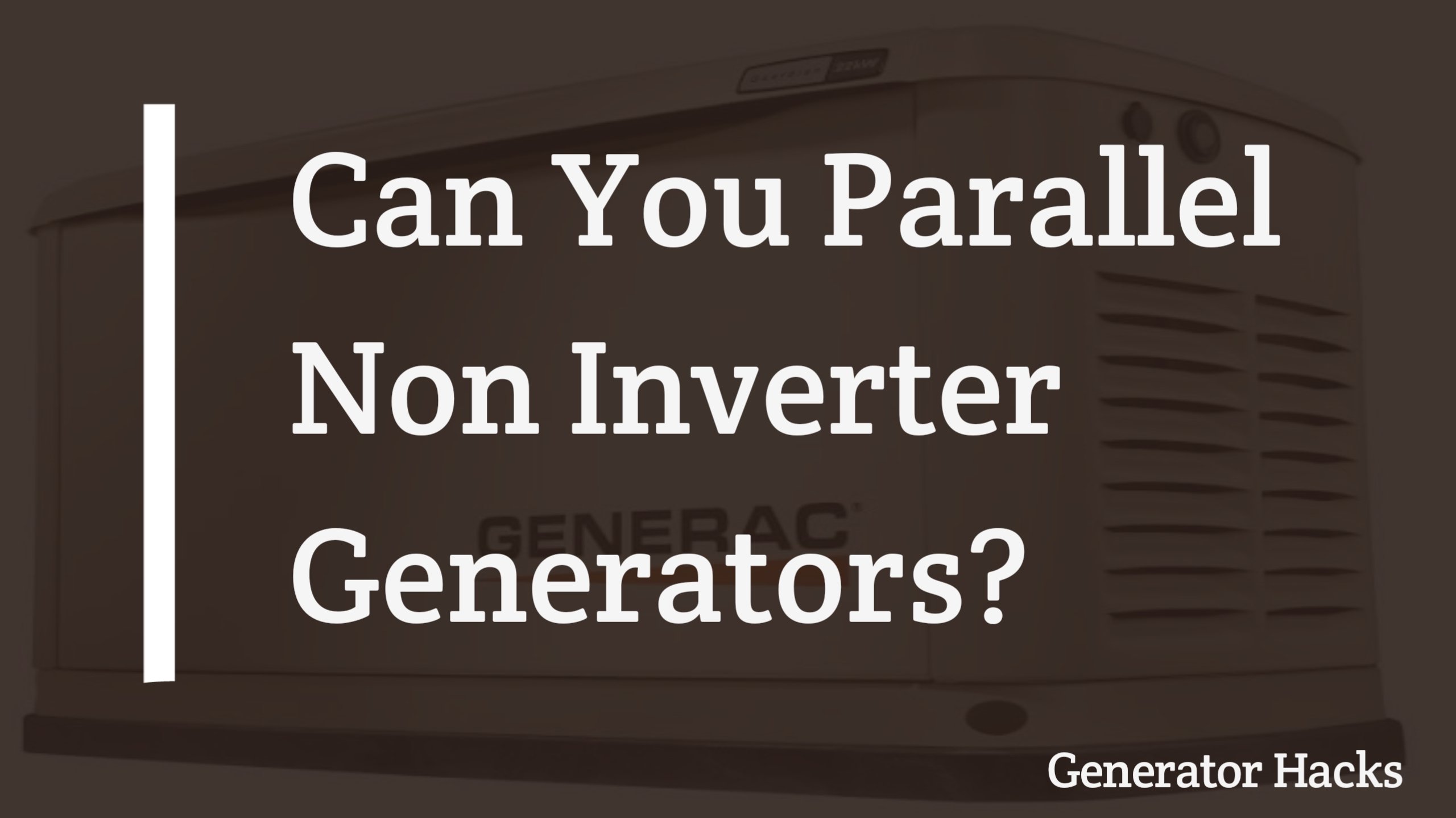 Can You Parallel Non Inverter Generators, inverter generator,