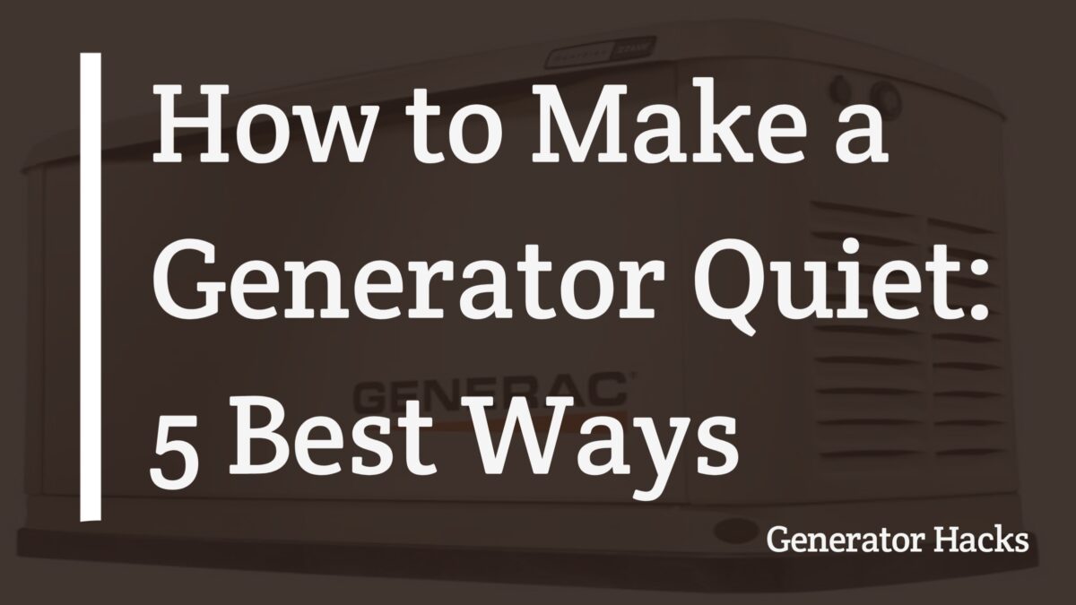 Make a generator quiet, quiet generator,