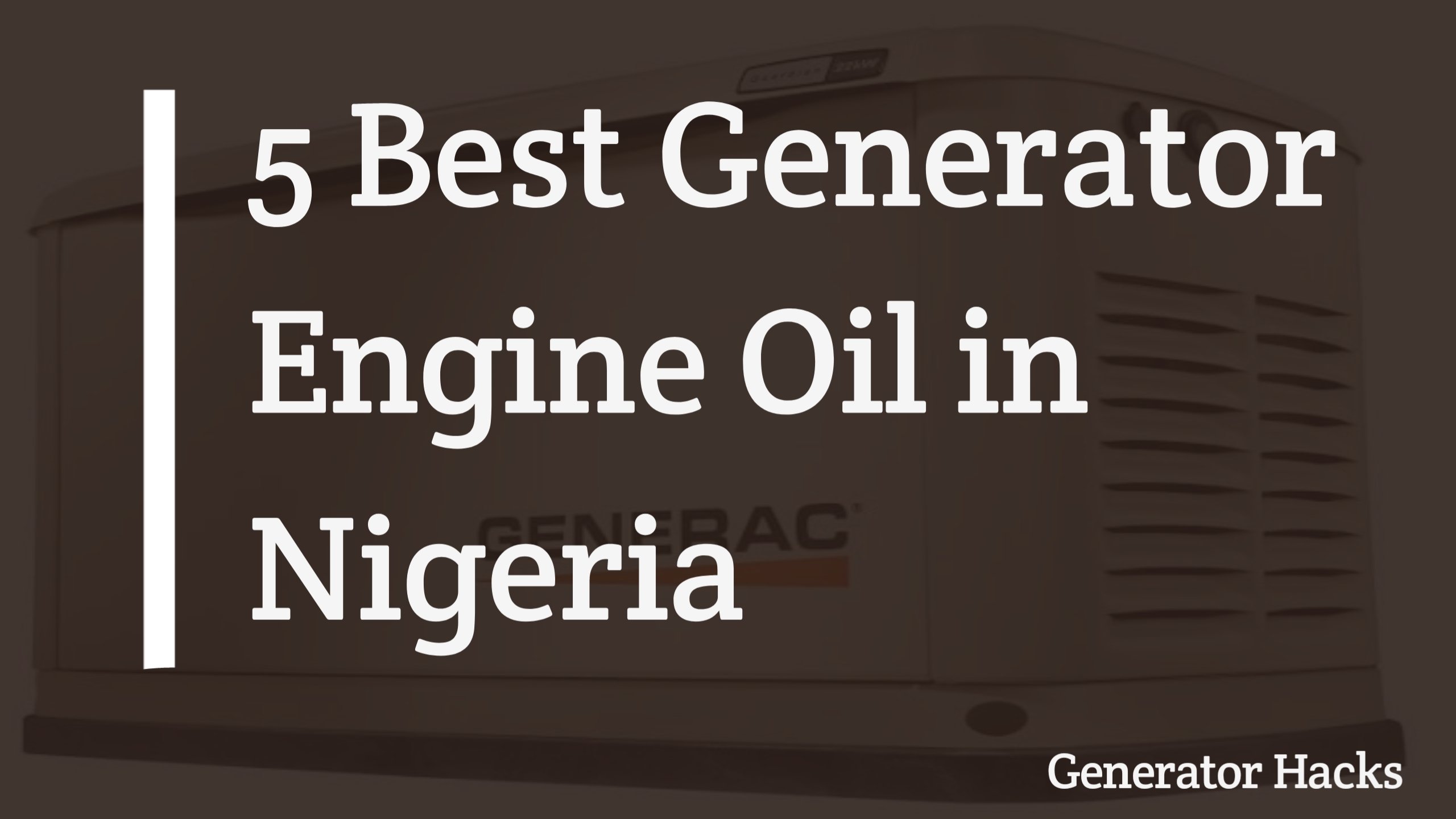 Best generator oil, oil in Nigeria, engine oil,