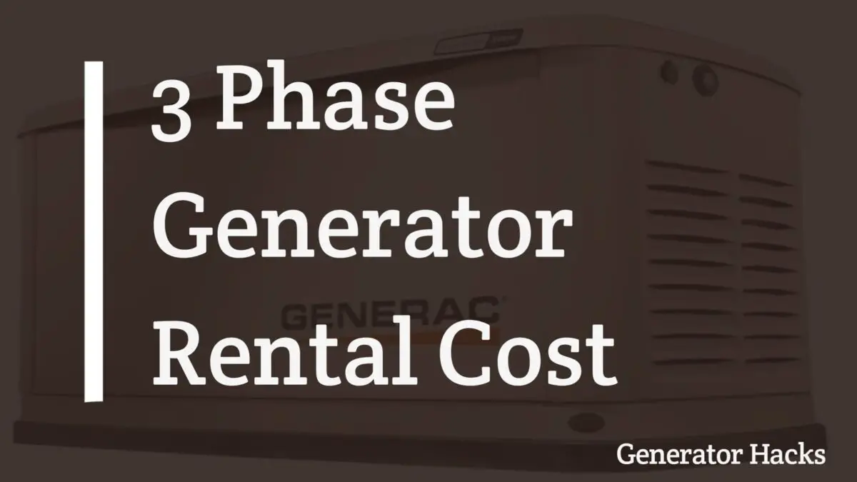 3 phase generator rental cost, generator rental, 3 phase generator, rental cost,