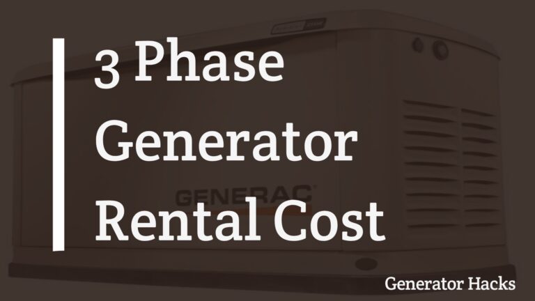 3 Phase Generator Rental Cost [Complete Guide]