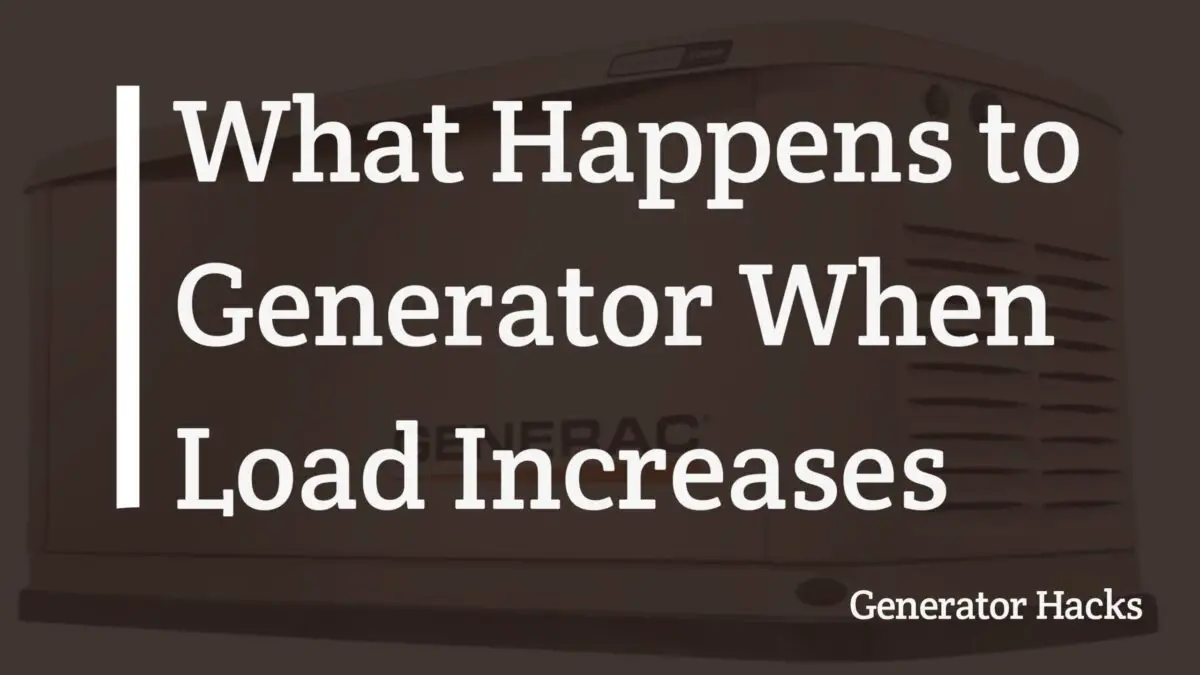 What happens to generator when load increases, generator load increase, generator increase,