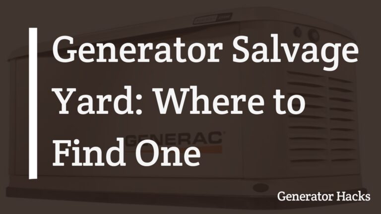 Generator Salvage Yard: Where to Find One