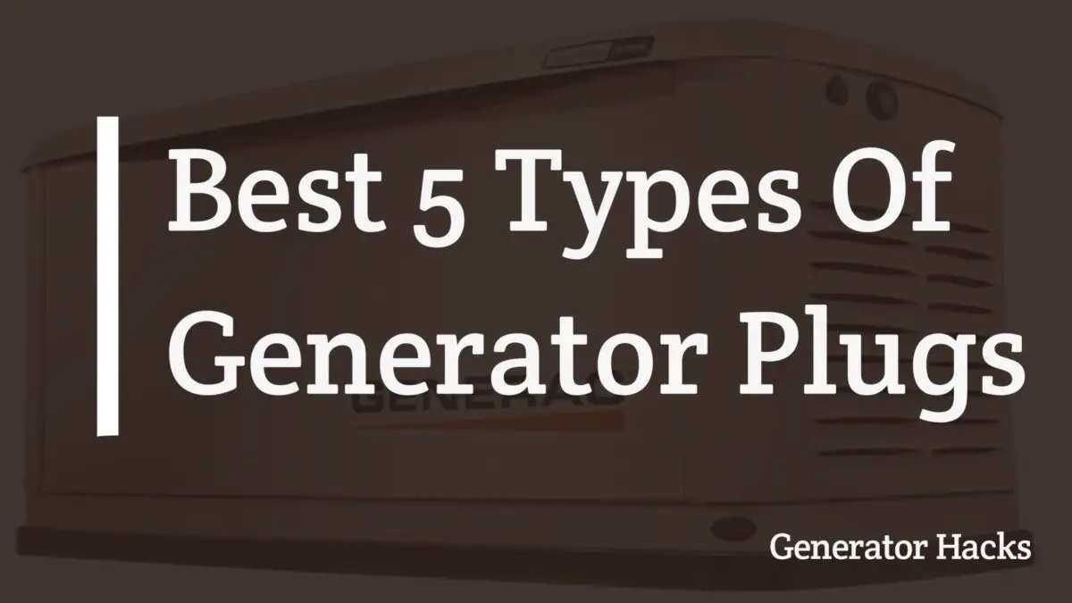 Types of generator plugs, generator plugs, plugs,