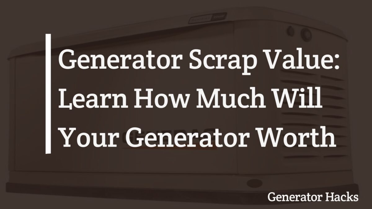 Generator scrap value, scrap value, scrap market,
