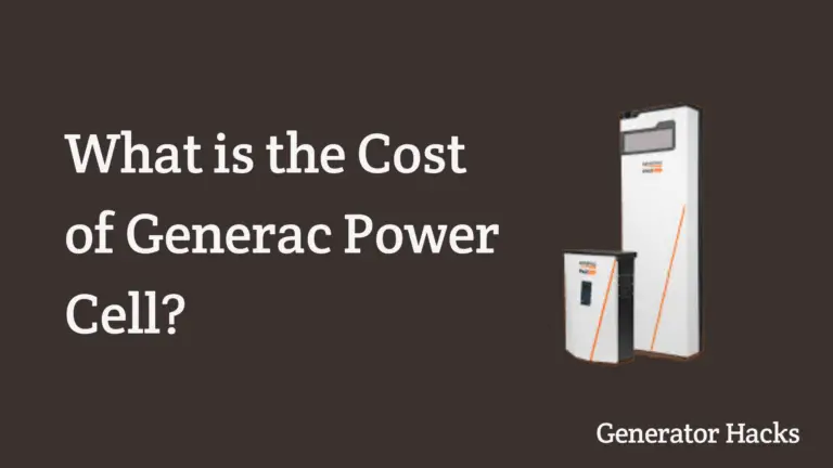 FAQs: What is the Cost of Generac Power Cell?