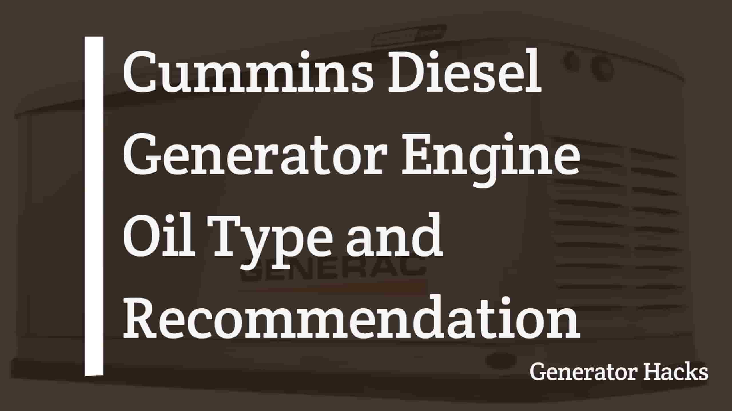 Cummins Diesel Generator Engine Oil Type