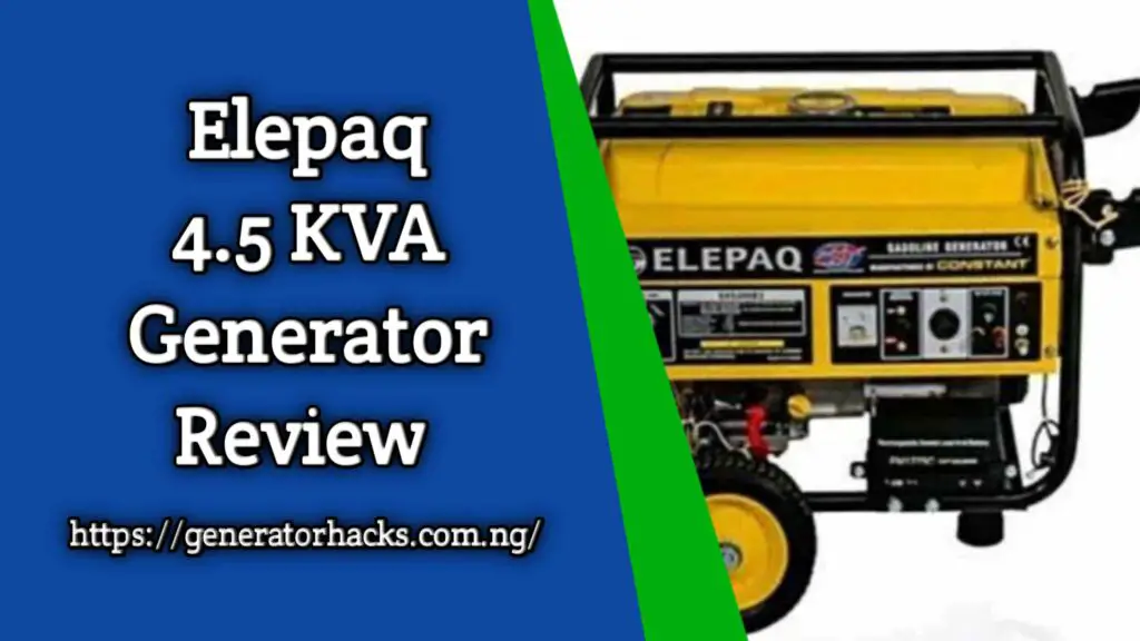 elepaq 4.5 KVA generator review