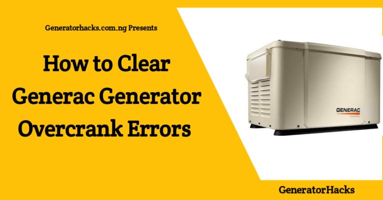 How to Clear Generac Generator Overcrank Errors 