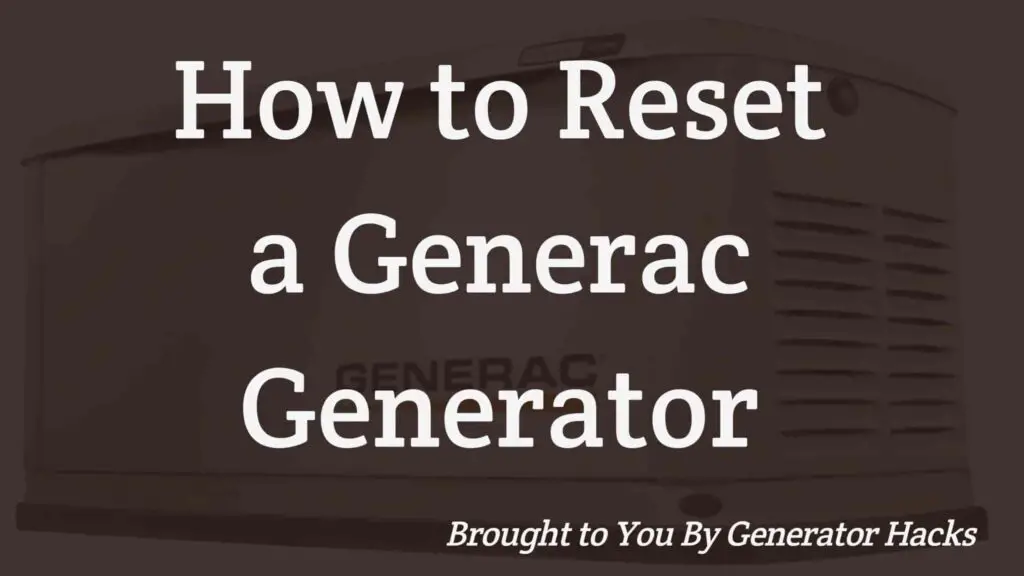 How to Reset Generac Generator