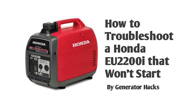 How to Troubleshoot a Honda EU2200i that Won’t Start in 6 Easy Ways