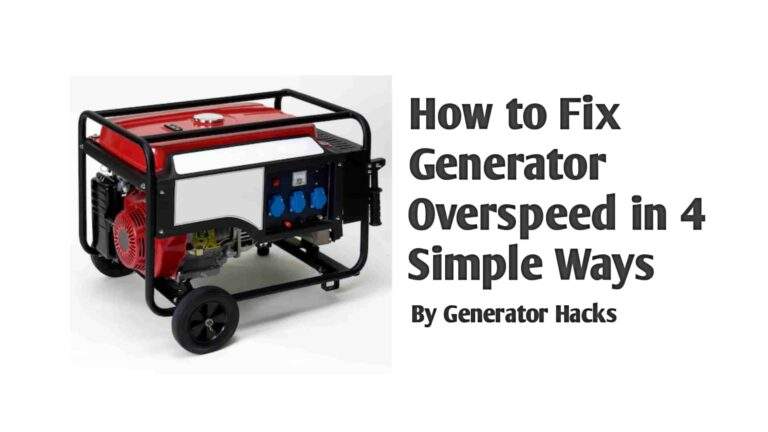How to Fix Generator Overspeed in 4 Simple Ways