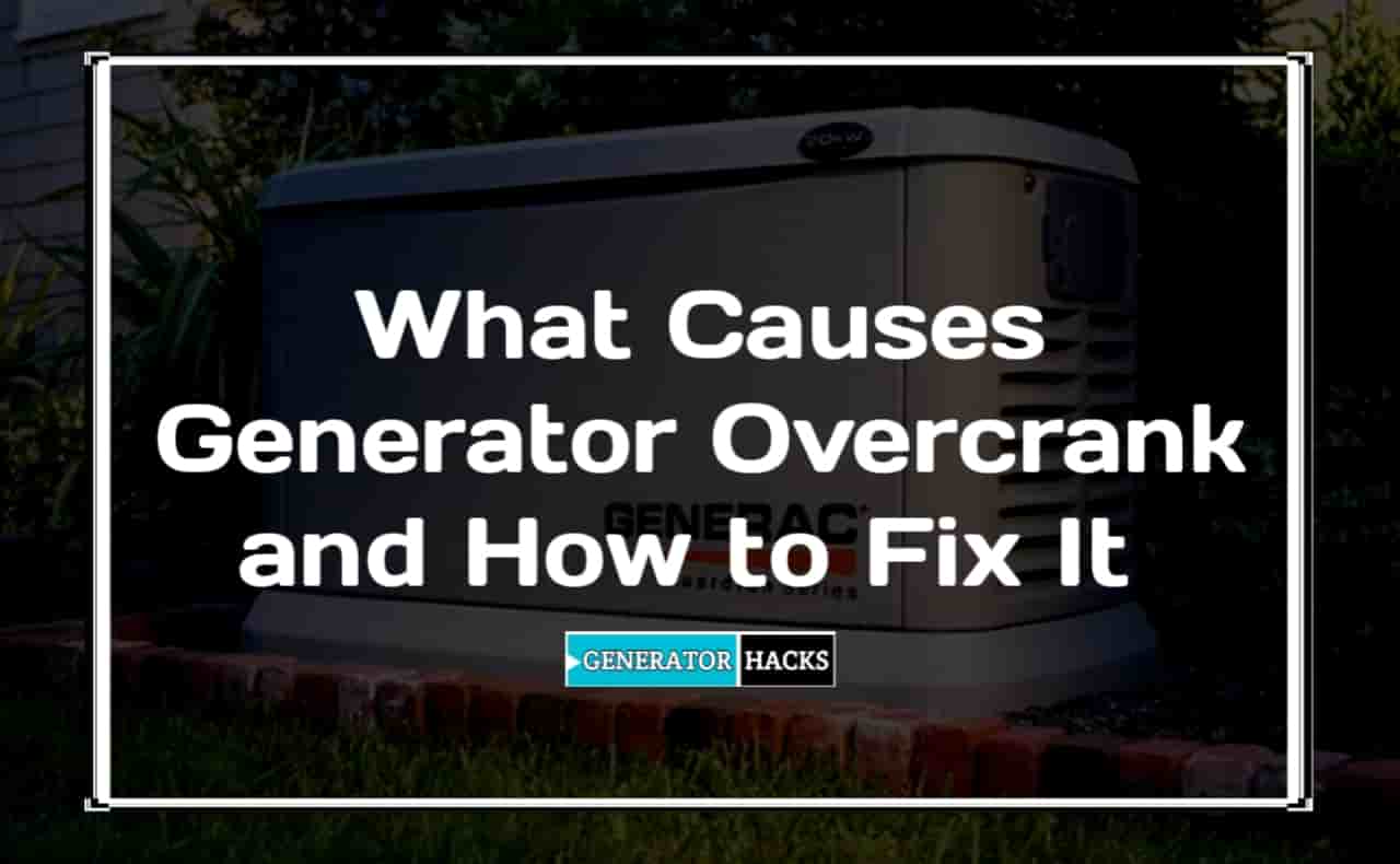what causes generator overcrank