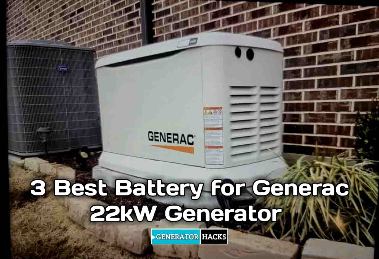 Best battery for Generac 22kw generator,