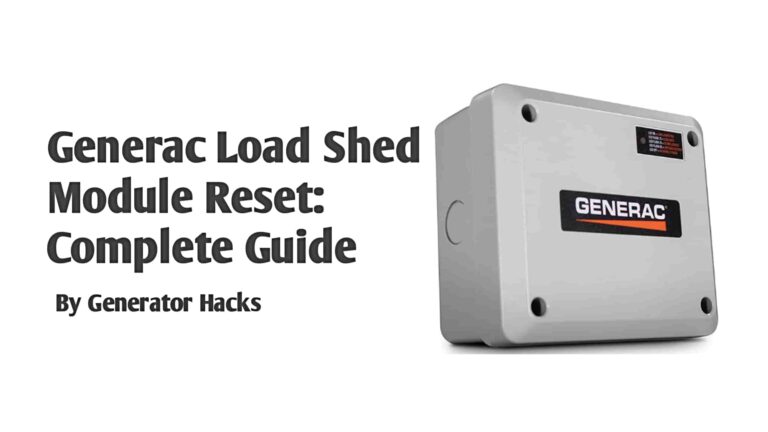 Generac Load Shed Module Reset: Complete Guide
