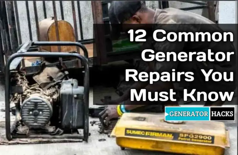 12 Common Generator Repairs You Must Know