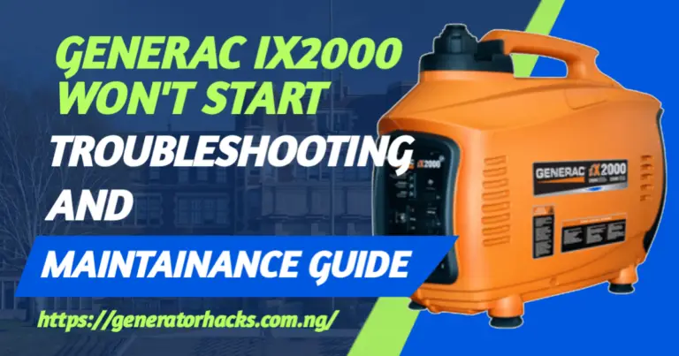 Generac iX2000 Won’t Start: Troubleshooting and Maintenance Guide