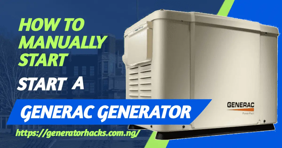 How to Manually Start a Generac Generator,
