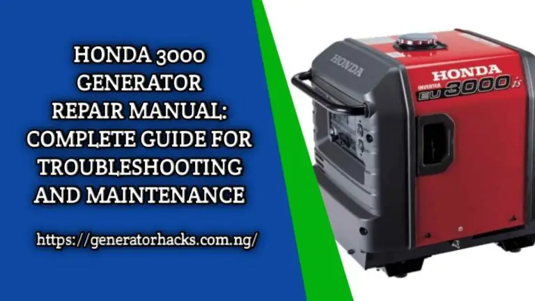 Honda 3000 Generator Repair Manual: Complete Guide for Troubleshooting and Maintenance