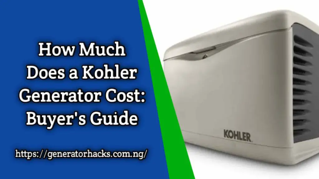 How Much Does a Kohler Generator Cost,