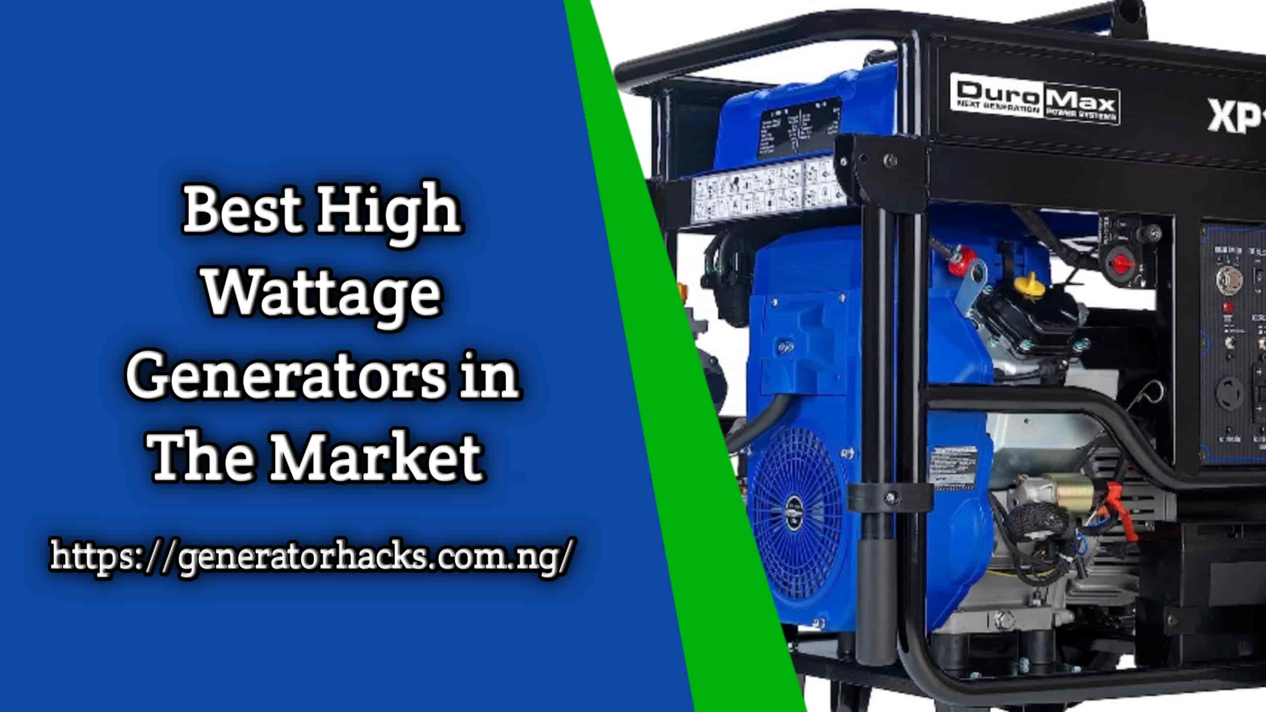 High Wattage Generators