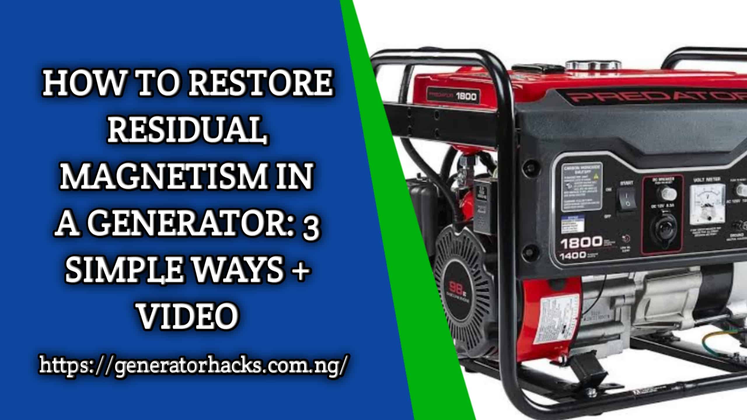 How to restore residual magnetism in generator, generator hacks,