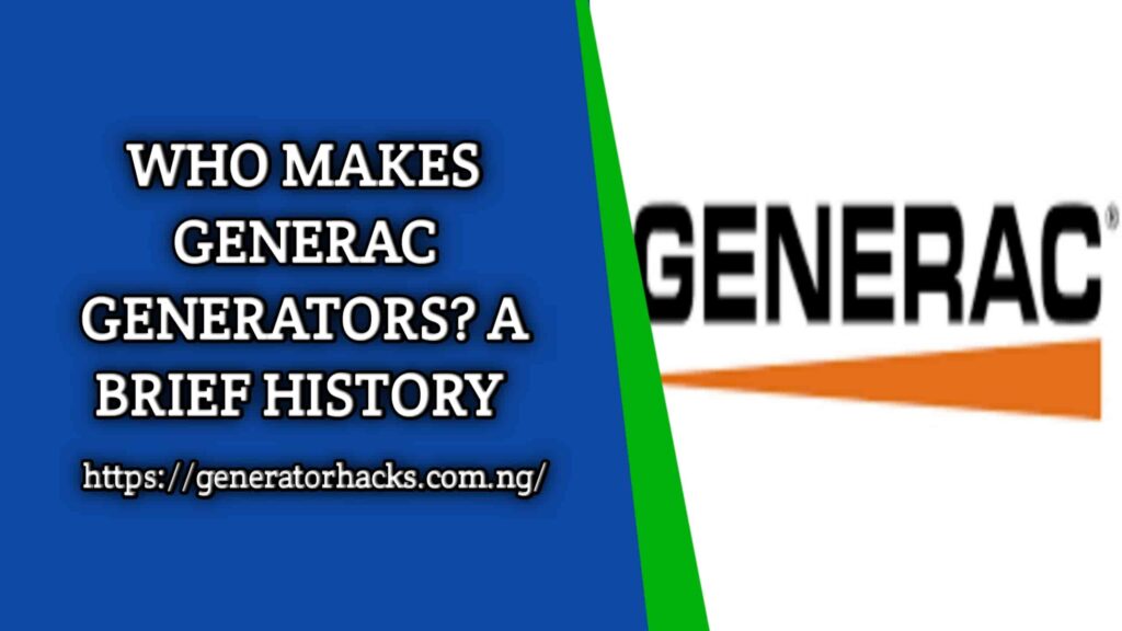Who makes Generac generators