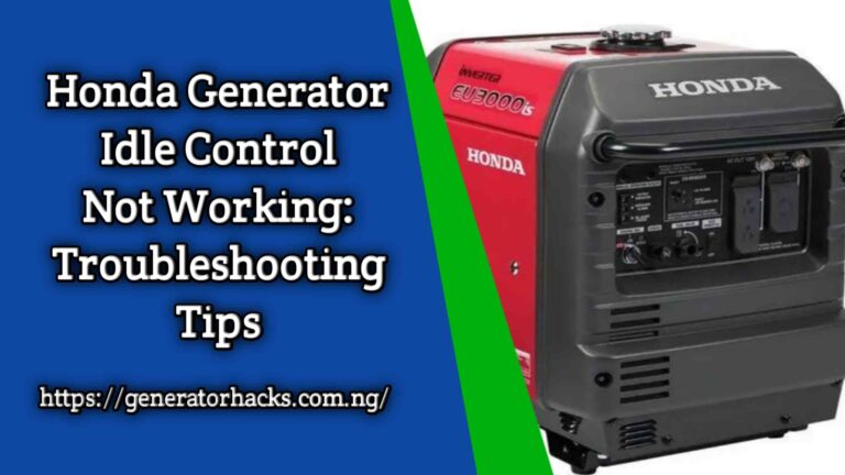 Honda Generator Idle Control Not Working: Troubleshooting Tips + Video