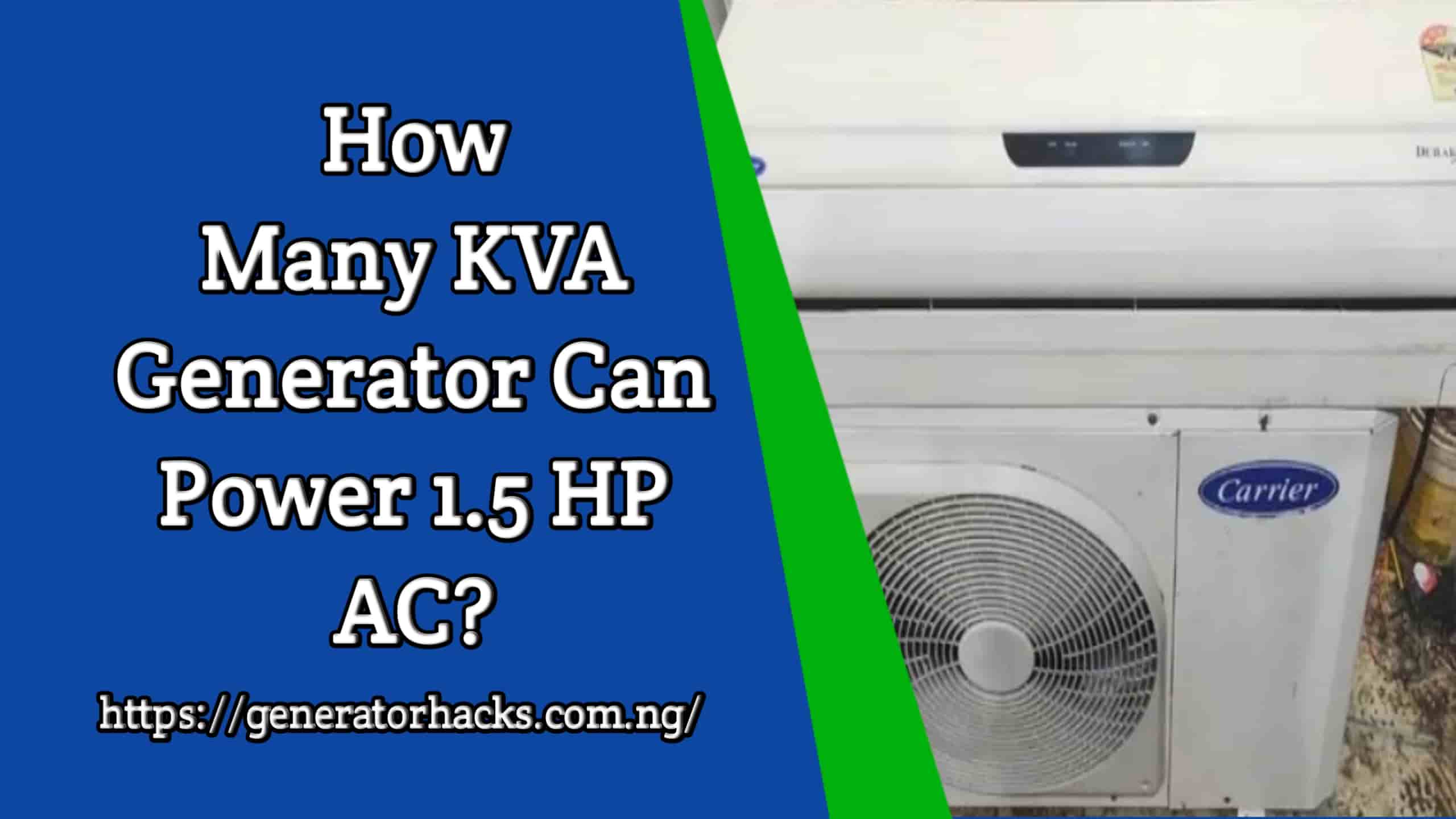 How Many KVA Generator Can Power 1.5 HP AC?