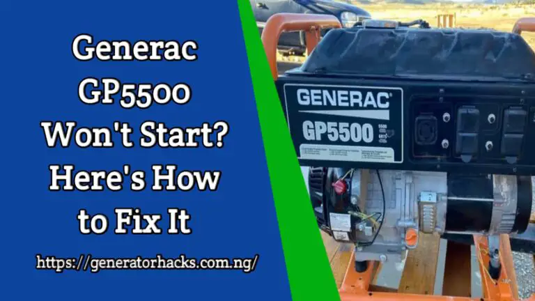 Generac Gp5500 won't start: here's how to Fix it,