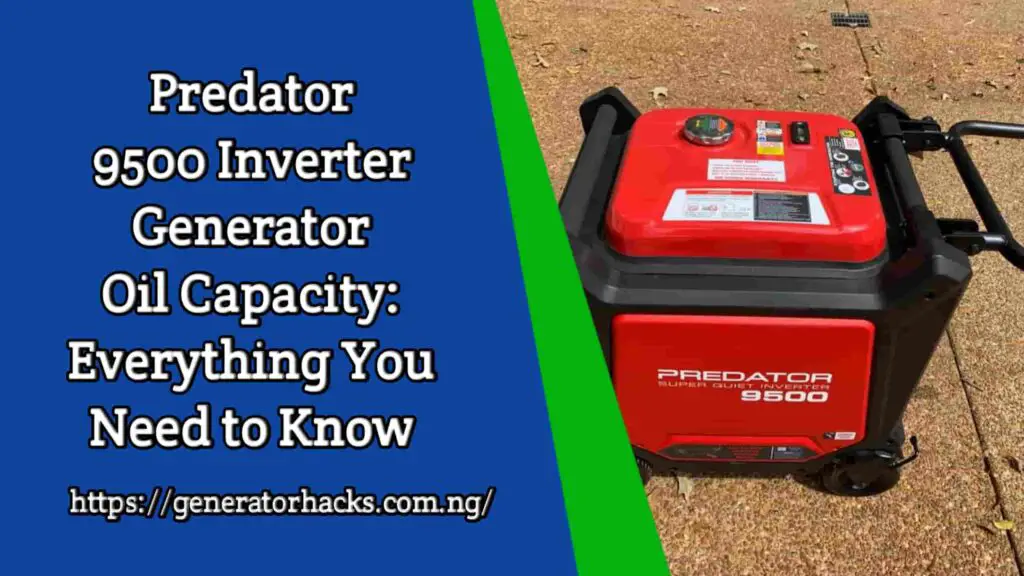 Predator 9500 Inverter Generator Oil Capacity