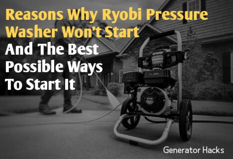 Ryobi Pressure Washer Won’t Start: Common Causes and Solutions