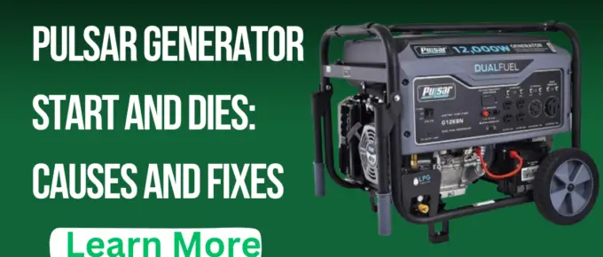 Pulsar Generator Start and Dies